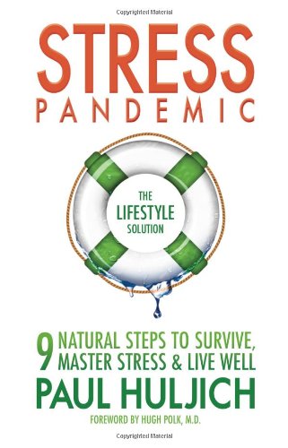 Stress Pandemic The Lifestyle Solution 1st Edition Paul Huljich