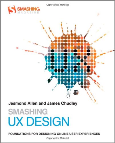 Smashing Ux Design 1st Edition Jesmond Allen James Chudley