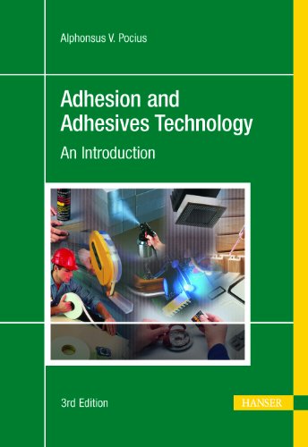 Adhesion And Adhesives Technology 3e 3rd Edition Alphonsus Pocius