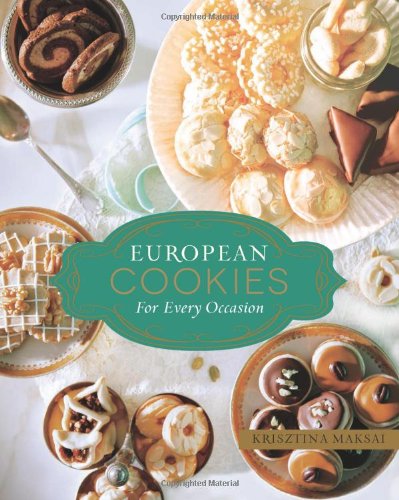 European Cookies For Every Occasion Krisztina Maksai