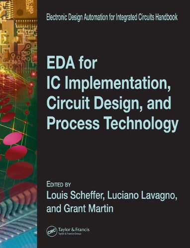 Eda For Ic Implementation Circuit Design And Process Technology 1st Edition Luciano Lavagno