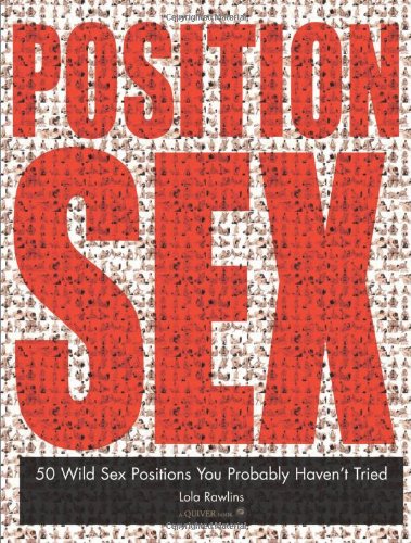 Position Sex 50 Wild Sex Positions You Probably Havent Tried Lola Rawlins