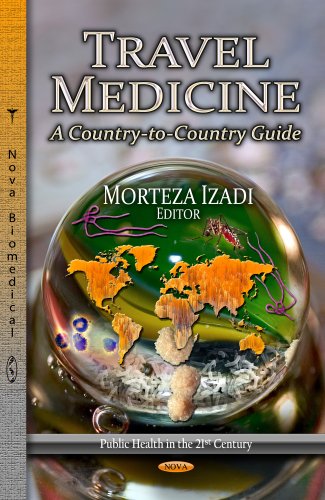 Travel Medicine A Countrytocountry Guide 1st Edition Morteza Izadi