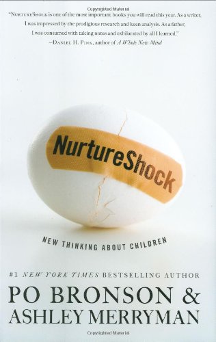 Nurtureshock New Thinking About Children Po Bronson Ashley Merryman