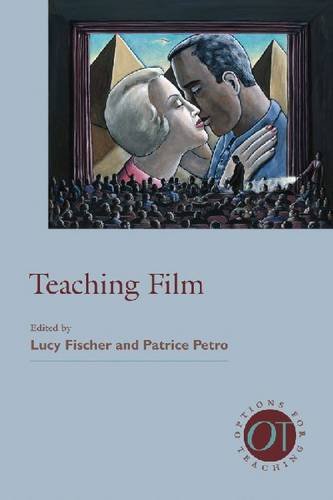 Teaching Film Lucy Fischer Patrice Petro