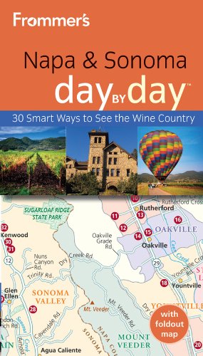 Frommers Napa Sonoma Day By Day 3rd Edition Avital Binshtock