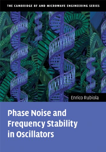 Phase Noise And Frequency Stability In Oscillators 1st Edition Enrico Rubiola