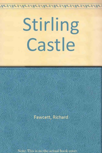 Stirling Castle Richard Fawcett