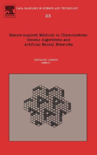 Natureinspired Methods In Chemometrics Genetic Algorithms And Artificial Neural Networks Volume 23 1st Edition Riccardo Leardi