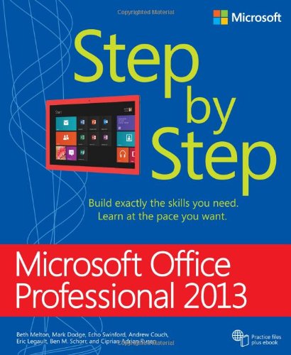 Microsoft Office Professional 2013 Step By Step Beth Melton Mark Dodge
