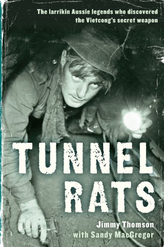 Tunnel Rats Sandy Macgregor Jimmy Thomson