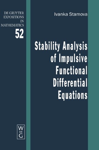 Stability Analysis Of Impulsive Functional Differential Equations 1st Edition Ivanka M Stamova