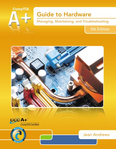 A Guide To Hardware 6th Edition Jean Andrews