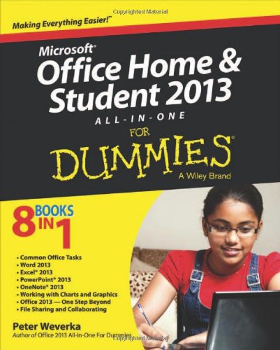 Microsoft Office Home And Student Edition 2013 Allinone For Dummies 1st Edition Peter Weverka