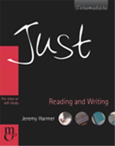 Just Reading And Writing Intermediate Level British English Edition Jeremy Harmer