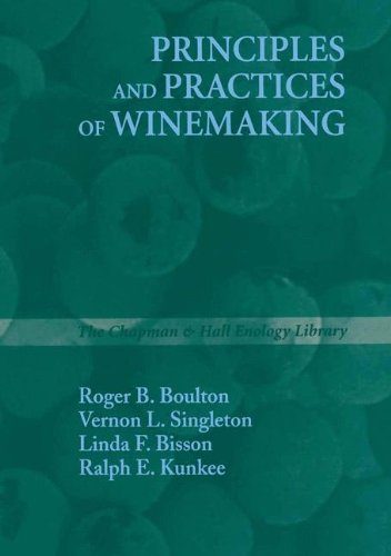 Principles And Practices Of Winemaking Softcover Reprint Of The Original 1st Ed 1996 Roger B Boulton