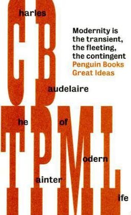 Great Ideas V The Painter Of Modern Life Charles Pierre Baudelaire