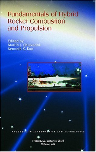 Fundamentals Of Hybrid Rocket Combustion And Propulsion 1st Orbitec M Chiaverini