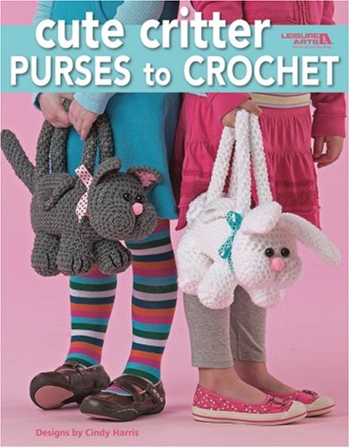 Cute Critter Purses To Crochet Cindy Harris