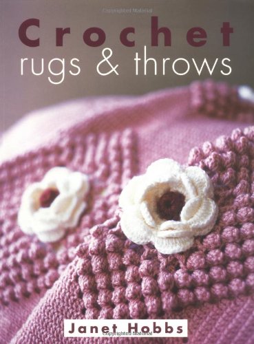 Crochet Rugs And Throws Janet Hobbs