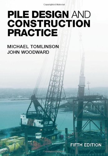 Pile Design And Construction Practice Fifth Edition 5th Edition Michael Tomlinson