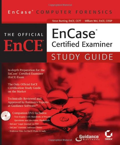 Encase Computer Forensics The Official Ence Encasecertified Examiner Study Guide Steve Bunting