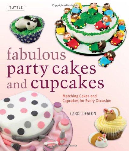 Fabulous Party Cakes And Cupcakes Hardcover With Jacket Carol Deacon