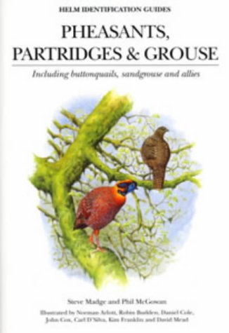 Pheasants Partridges And Grouse Including Buttonquails Sandgrouse And Allies Steve Madge