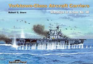 Yorktownclass Aircraft Carriers In Action Robert C Stern