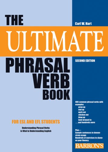 The Ultimate Phrasal Verb Book 2nd Edition Carl W Hart