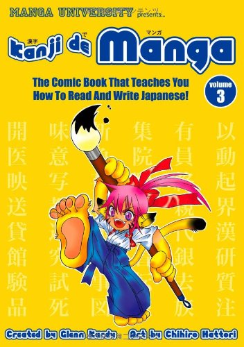 Kanji De Manga Volume 3 The Comic Book That Teaches You How To Read And Write Japanese Bilingual Glenn Kardy