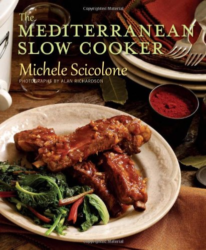 The Mediterranean Slow Cooker Michele Scicolone