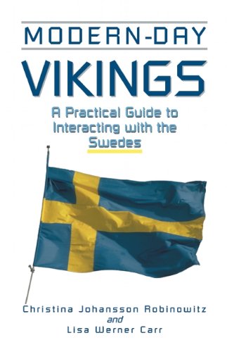Modern Day Vikings A Practical Guide To Interacting With The Swedes Christina Johansson Robinowitz