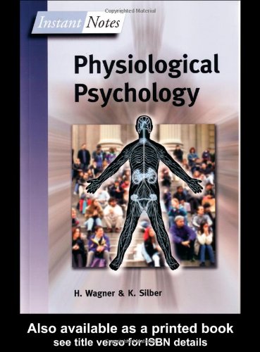 Physiological Psychology 1st Hugh Wagner Kevin Silber