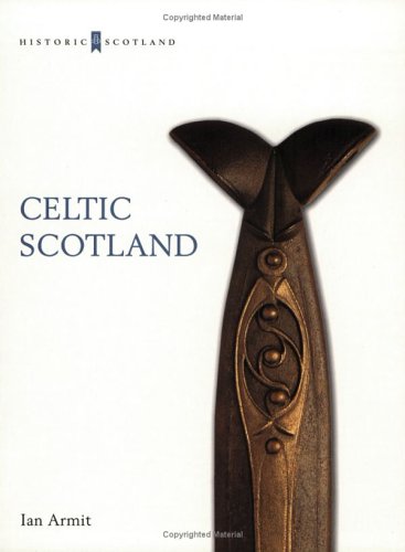 Celtic Scotland Ian Armit