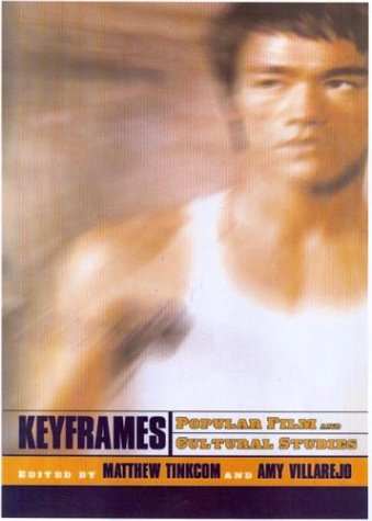 Keyframes Popular Cinema And Cultural Studies Matthew Tinkcom