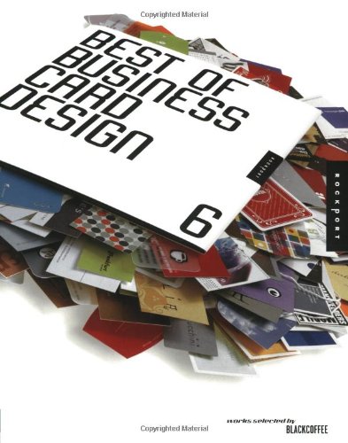 The Best Of Business Card Design 6 1st Pbk Ed Blackcoffee Design Inc