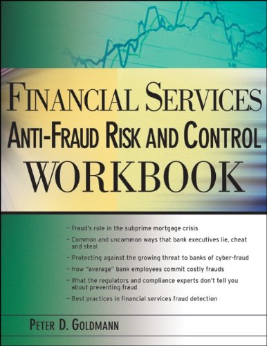 Financial Services Antifraud Risk And Control Workbook 1st Edition Peter Goldmann