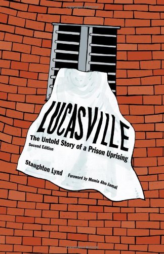 Lucasville The Untold Story Of A Prison Uprising Second Edition Second Edition Staughton Lynd