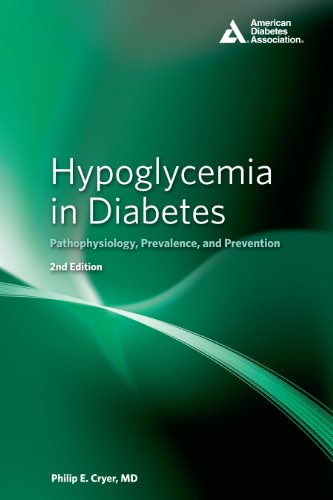 Hypoglycemia In Diabetes Pathophysiology Prevalence And Prevention Second Edition Philip E Cryer