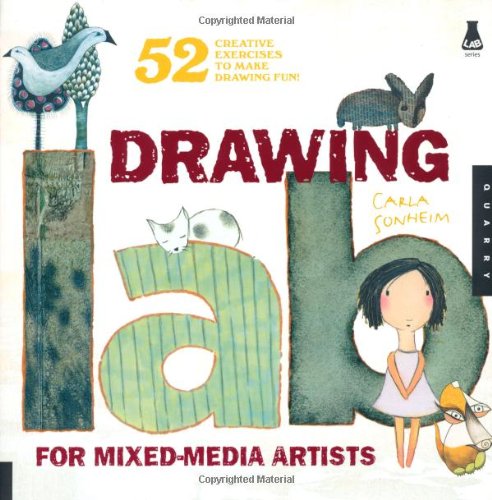Drawing Lab For Mixedmedia Artists Carla Sonheim