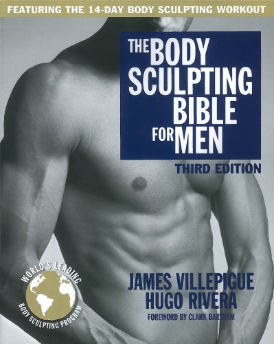 The Body Sculpting Bible For Men Third Edition The Way To Physical Perfection 3rd Edition James Villepigue