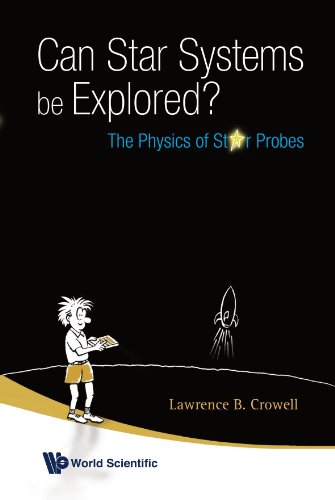 Can Star Systems Be Explored The Physics Of Probes Lawrence B Crowell