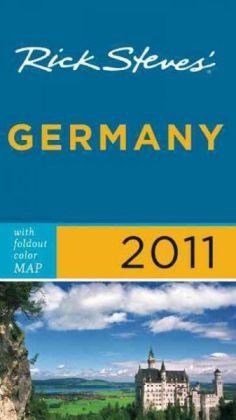 Rick Steves Germany 2011 With Map 2011 Edition Rick Steves
