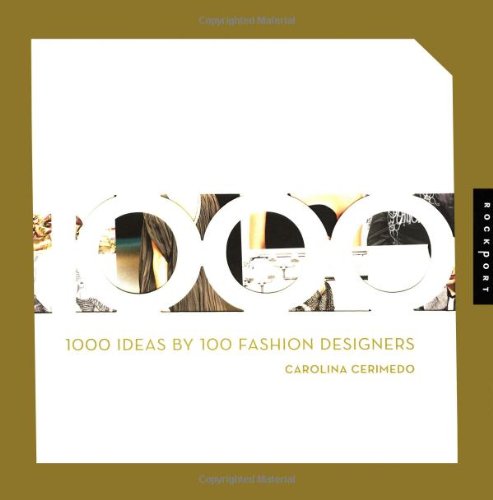 1000 Ideas By 100 Fashion Designers Carolina Cerimedo