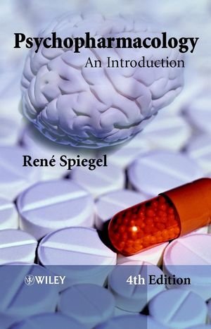 Psychopharmacology An Introduction 4th Edition Ren Spiegel