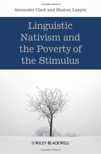 Linguistic Nativism And The Poverty Of The Stimulus 1st Edition Alexander Clark