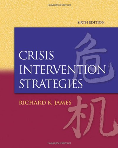 Crisis Intervention Strategies 6th Edition Richard K James
