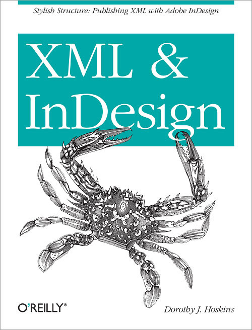 Xml And Indesign 1st Edition Dorothy J Hoskins