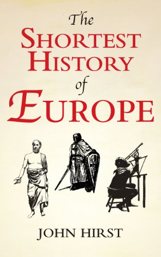 The Shortest History Of Europe John Hirst